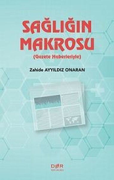 Sağlığın Makrosu - Gazete Haberleriyle