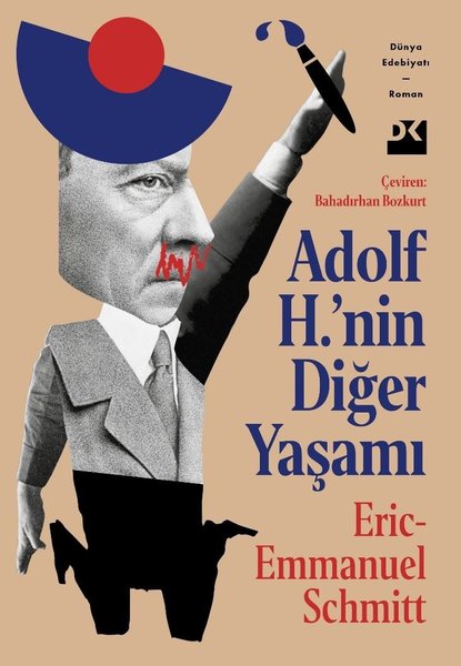 Adolf H.'nin Diğer Yaşamı