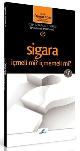 Sigara İçmeli mi İçmemeli mi?-Cep Kitapları Serisi