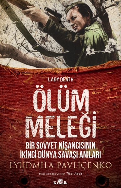 Ölüm Meleği-Bir Sovyet Nişancısının İkinci Dünya Savaşı Anıları