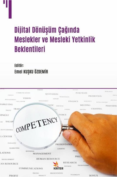 Dijital Dönüşüm Çağında Meslekler ve Mesleki Ye...