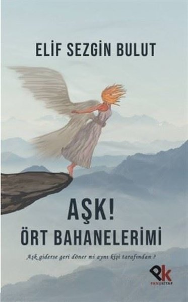 Aşk! Ört Bahanelerimi