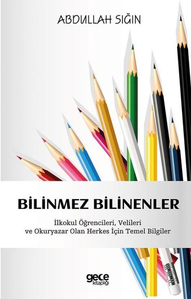 Bilinmez Bilinenler - İlkokul Öğrencileri Velil...