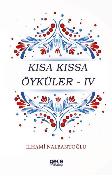 Kısa Kıssa Öyküler - 4