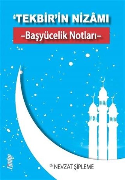 Tekbi'in Nizamı - Başyücelik Notları