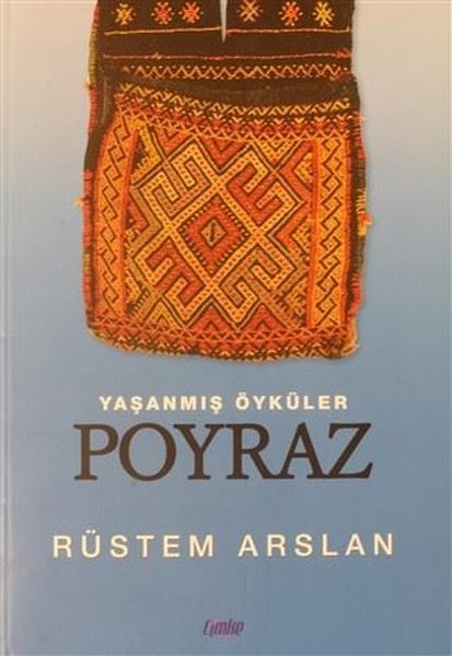 Yaşanmış Öyküler Poyraz