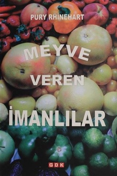 Meyve Veren İmanlılar