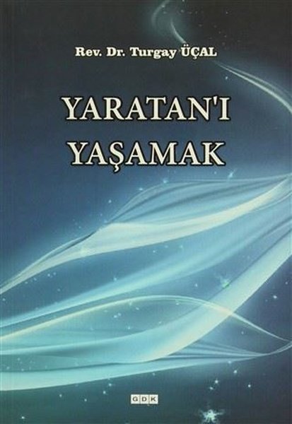 Yaratan'ı Yaşamak