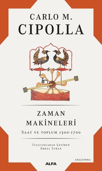 Zaman Makineleri: Saat ve Toplum 1300 - 1700