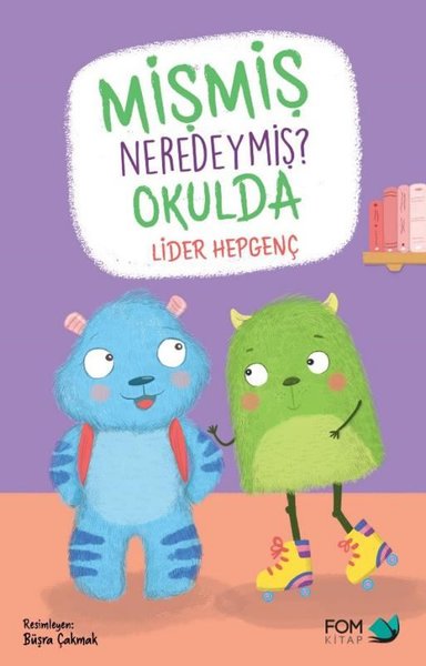 Mişmiş Neredeymiş Okulda