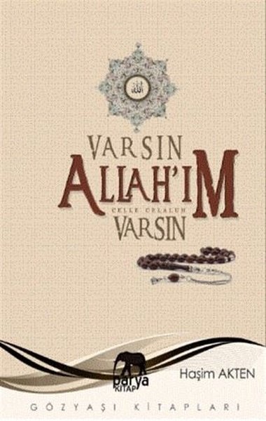 Varsın Allah'ım Varsın