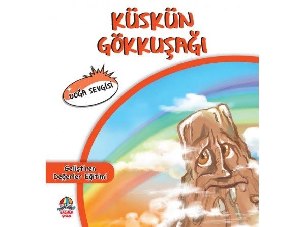 Küskün Gökkuşağı - Geliştiren Değerler Eğitimi