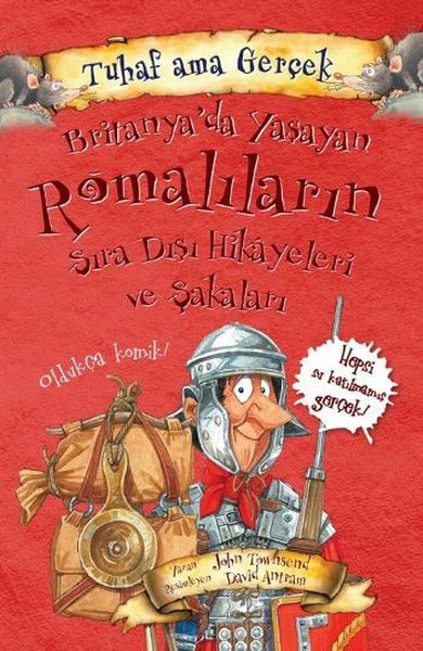 Tuhaf Ama Gerçek - BritanyaDa Yaşayan Romalıların Sıra Dışı Hikayeleri ve Şakaları