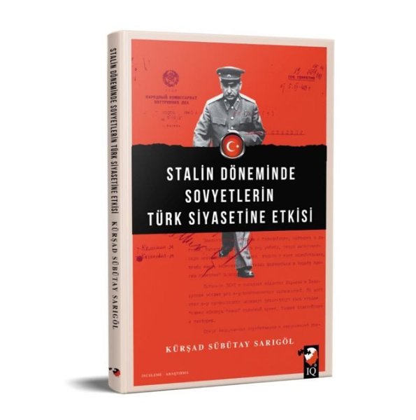 Stalin Döneminde Sovyetlerin Türk Siyasetine Et...