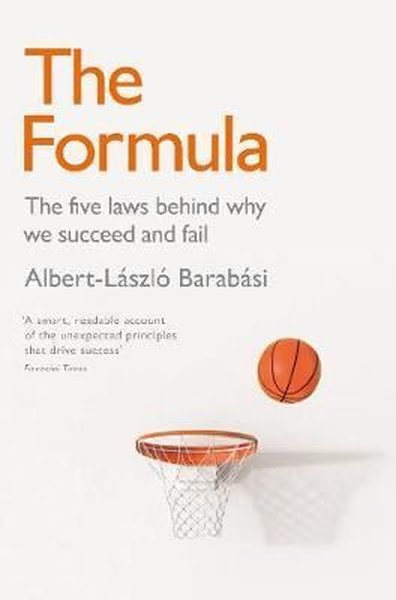 The Formula: The Five Laws Behind Why We Succee...