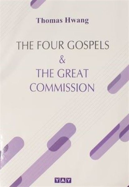 The Four Gospels and The Great Commission