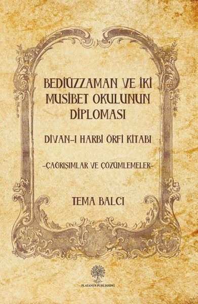 Bediüzzaman ve İki Musibet Okulunun Diploması D...