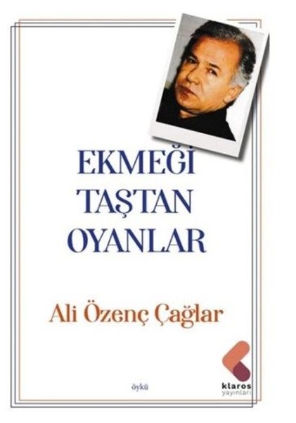 Ekmeği Taştan Oyanlar