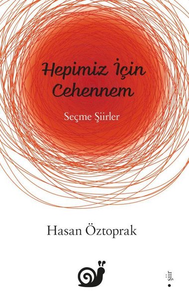 Hepimiz İçin Cehennem - Seçme Şiirler