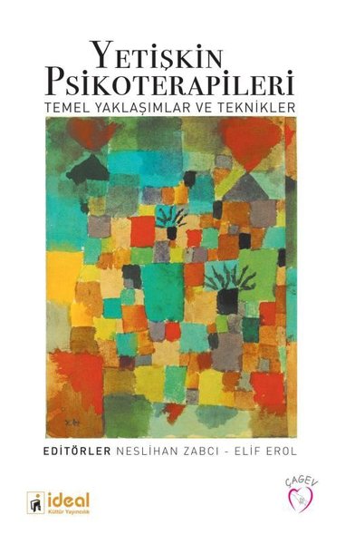 Yetişkin Psikoterapileri - Temel Yaklaşımlar ve Teknikler