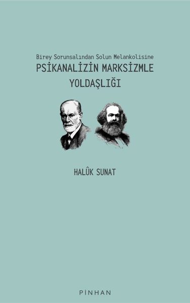 Psikanalizin Marksizmle Yoldaşlığı - Birey Soru...