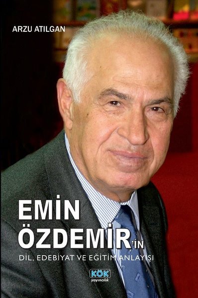 Emin Özdemir'in Dil - Edebiyat ve Eğitim Anlayışı