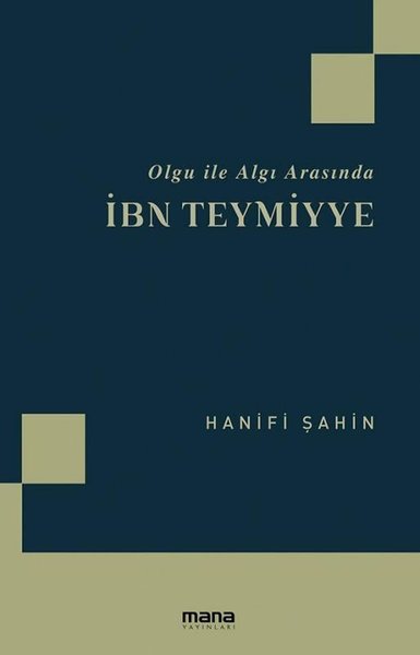 Olgu ile Algı Arasında İbn Teymiyye