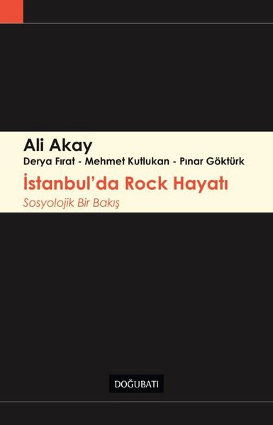 İstanbul'da Rock Hayatı - Sosyolojik Bir Bakış