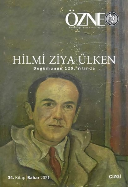 Özne 34. Kitap - Hilmi Ziya Ülken Doğumunun 120.Yılında