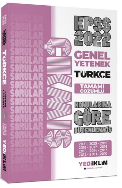 2022 KPSS Genel Yetenek Türkçe Konularına Göre Tamamı Çözümlü Çıkmış Sorular - Son 12 Yıl