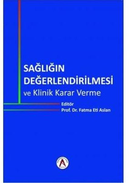 Sağlığın Değerlendirilmesi Klinik Karar Verme