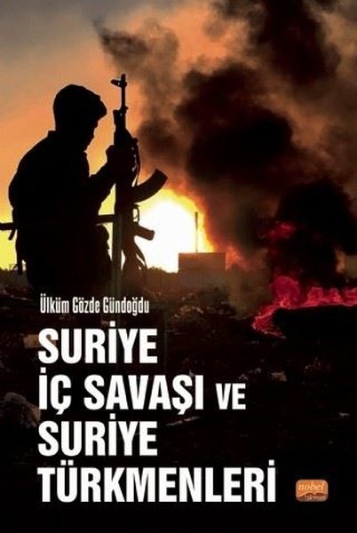 Suriye İç Savaşı ve Suriye Türkmenleri