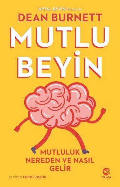 Mutlu Beyin - Mutluluk Nereden ve Nasıl Gelir