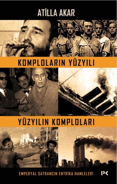 Komploların Yüzyılı - Yüzyılın Komploları