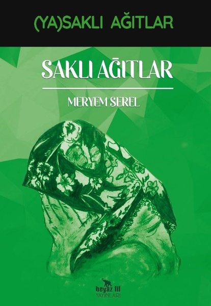 Saklı Ağıtlar - Yasaklı Ağıtlar