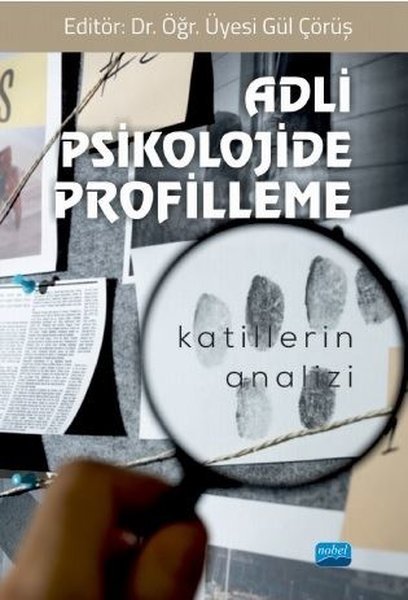 Adli Psikolojide Profilleme - Katillerin Analizi