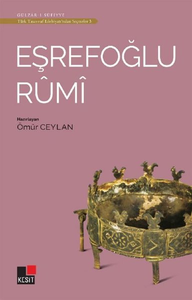 Eşrefoğlu Runi - Türk Tasavvuf Edebiyatından Seçmeler 3