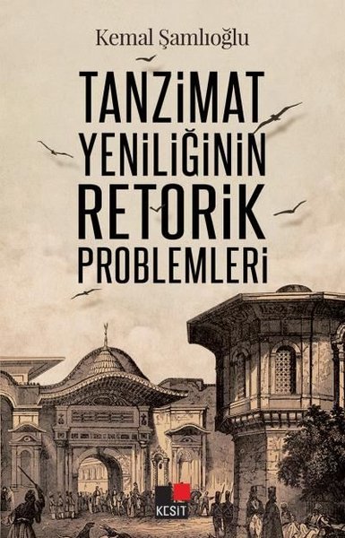 Tanzimat Yeniliğinin Retorik Problemleri