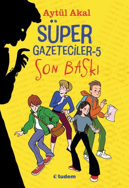 Süper Gazeteciler 5 - Son Baskı