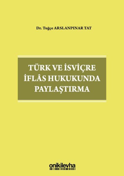 Türk ve İsviçre İflas Hukukunda Paylaştırma