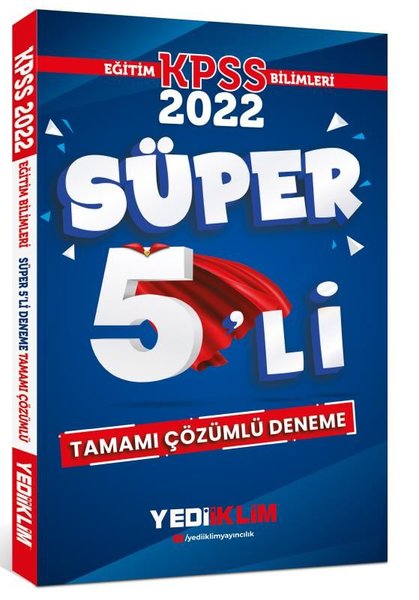 2022 KPSS Eğitim Bilimleri Tamamı Çözümlü Süper 5'li Deneme