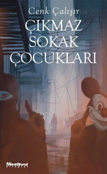 Çıkmaz Sokak Çocukları