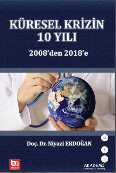 Küresel Krizin 10 Yılı - 2008'den 2018'e