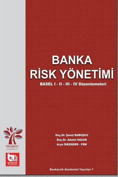 Banka Risk Yönetimi - Basel 1 2 3 4 Düzenlemeleri