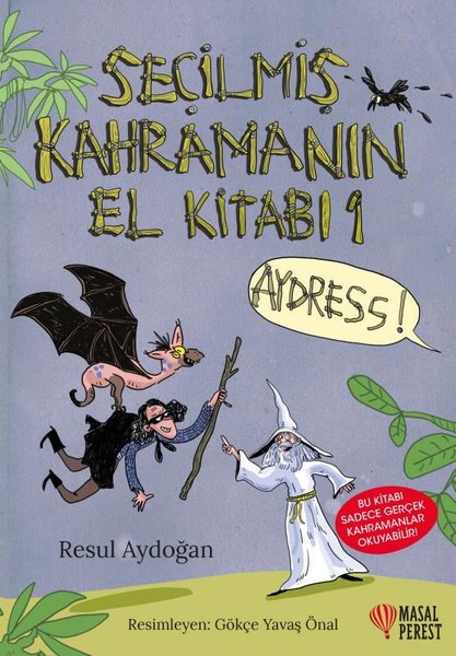 Seçilmiş Kahramanın El Kitabı 1 Aydress - Seçil...
