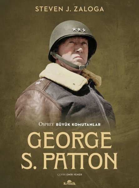 George S. Patton - Osprey Büyük Komutanlar
