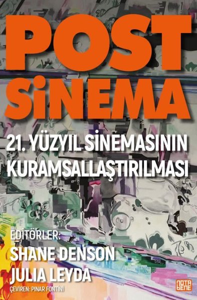 Post Sinema - 21. Yüzyıl Sinemasının Kuramsallaştırılması