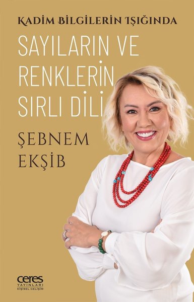 Sayıların ve Renklerin Sırlı Dili - Kadim Bilgi...