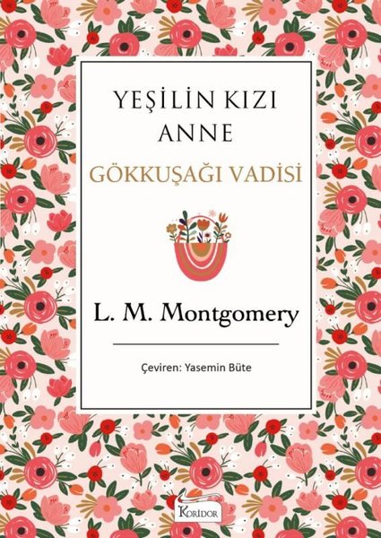 Yeşilin Kızı Anne 7 - Gökkuşağı Vadisi-Bez Ciltli