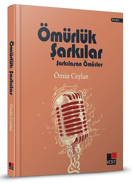 Ömürlük Şarkılar - Şarkılaşan Ömürler